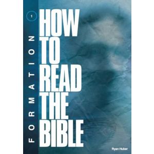 How to Read the Bible (FORMATION)