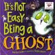 It's Not Easy Being a Ghost - by Marilyn Sadler (Hardcover) - 1417996699-1.jpg